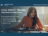 Legal Briefs™ The Americans with Disabilities Act: Tough Questions & Straight Answers